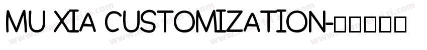 MU XIA CUSTOMIZATION字体转换